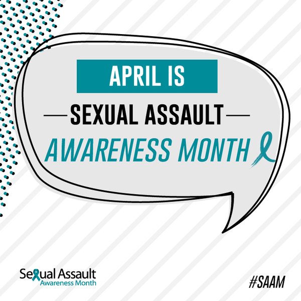 April is Sexual Assault Awareness Month 